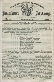 Breslauer Zeitung : mit allerhöchster Bewilligung. 1844, № 227 (27 September) + dod.