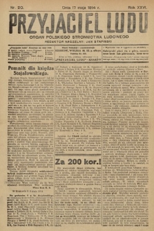 Przyjaciel Ludu : organ Polskiego Stronnictwa Ludowego. 1914, nr 20
