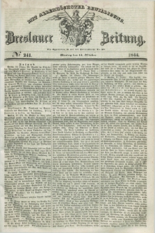 Breslauer Zeitung : mit allerhöchster Bewilligung. 1844, № 241 (14 October) + dod.