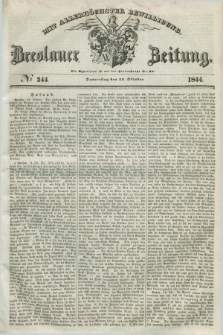 Breslauer Zeitung : mit allerhöchster Bewilligung. 1844, № 244 (17 Oktober) + dod.
