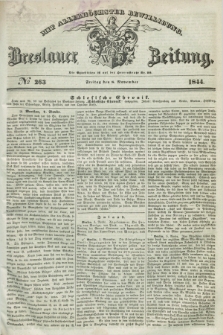 Breslauer Zeitung : mit allerhöchster Bewilligung. 1844, № 263 (8 November) + dod.