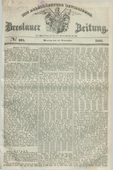 Breslauer Zeitung : mit allerhöchster Bewilligung. 1844, № 265 (11 November) + dod.