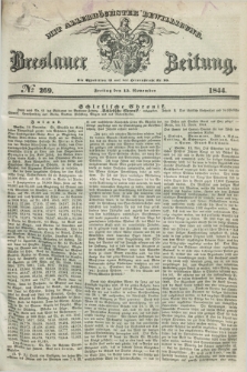 Breslauer Zeitung : mit allerhöchster Bewilligung. 1844, № 269 (15 November) + dod.