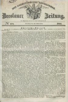 Breslauer Zeitung : mit allerhöchster Bewilligung. 1844, № 278 (26 November) + dod.