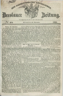 Breslauer Zeitung : mit allerhöchster Bewilligung. 1844, № 279 (27 November) + dod.
