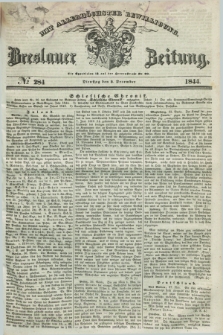 Breslauer Zeitung : mit allerhöchster Bewilligung. 1844, № 284 (3 December) + dod.