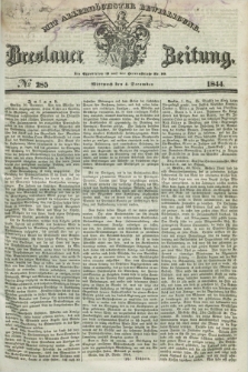 Breslauer Zeitung : mit allerhöchster Bewilligung. 1844, № 285 (4 December) + dod.