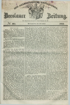 Breslauer Zeitung : mit allerhöchster Bewilligung. 1844, № 291 (11 December) + dod.