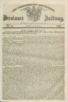 Breslauer Zeitung : mit allerhöchster Bewilligung. 1845, № 11 (14 Januar) + dod.