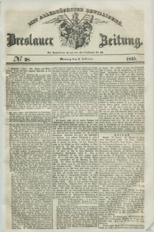 Breslauer Zeitung : mit allerhöchster Bewilligung. 1845, № 28 (3 Februar) + dod.