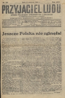 Przyjaciel Ludu : organ Polskiego Stronnictwa Ludowego. 1914, nr 32