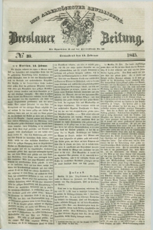 Breslauer Zeitung : mit allerhöchster Bewilligung. 1845, № 39 (15 Februar) + dod.