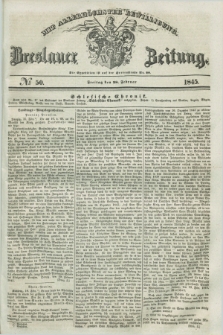 Breslauer Zeitung : mit allerhöchster Bewilligung. 1845, № 50 (28 Februar) + dod.