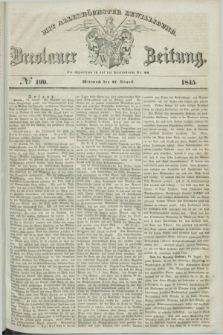Breslauer Zeitung : mit allerhöchster Bewilligung. 1845, № 199 (27 August) + dod.