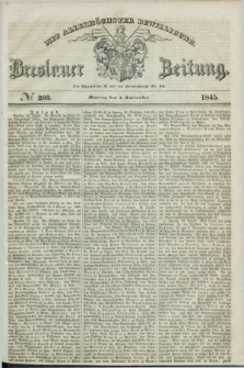 Breslauer Zeitung : mit allerhöchster Bewilligung. 1845, № 203 (1 September) + dod.