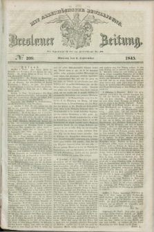 Breslauer Zeitung : mit allerhöchster Bewilligung. 1845, № 209 (8 September) + dod.