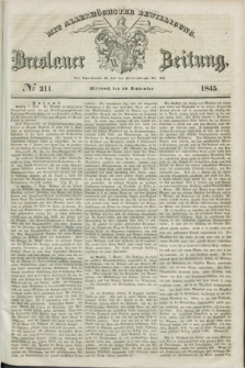 Breslauer Zeitung : mit allerhöchster Bewilligung. 1845, № 211 (10 September) + dod.