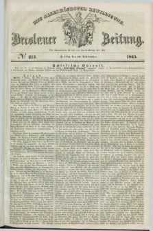 Breslauer Zeitung : mit allerhöchster Bewilligung. 1845, № 213 (12 September) + dod.