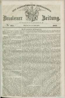Breslauer Zeitung : mit allerhöchster Bewilligung. 1845, № 215 (15 September) + dod.