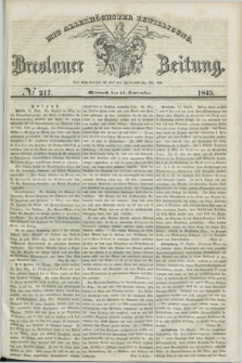 Breslauer Zeitung : mit allerhöchster Bewilligung. 1845, № 217 (17 September) + dod.