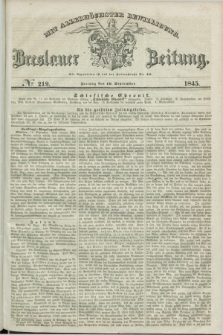 Breslauer Zeitung : mit allerhöchster Bewilligung. 1845, № 219 (19 September) + dod.