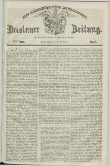 Breslauer Zeitung : mit allerhöchster Bewilligung. 1845, № 230 (2 Oktober) + dod.
