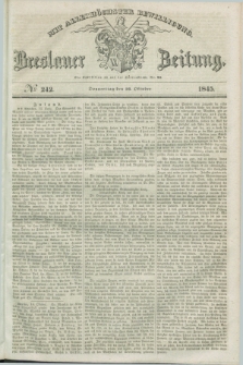 Breslauer Zeitung : mit allerhöchster Bewilligung. 1845, № 242 (16 Oktober) + dod.