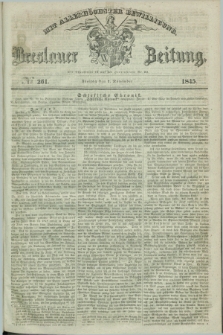 Breslauer Zeitung : mit allerhöchster Bewilligung. 1845, № 261 (7 November) + dod.