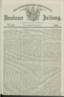 Breslauer Zeitung : mit allerhöchster Bewilligung. 1845, № 272 (20 November) + dod.