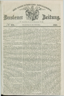 Breslauer Zeitung : mit allerhöchster Bewilligung. 1845, № 278 (27 November) + dod.