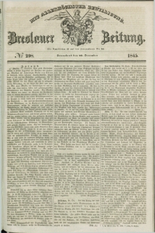 Breslauer Zeitung : mit allerhöchster Bewilligung. 1845, № 298 (20 December) + dod.