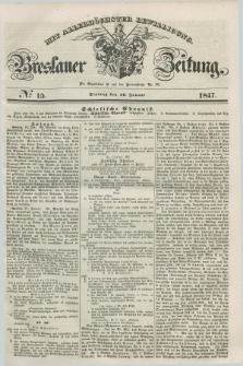 Breslauer Zeitung : mit allerhöchster Bewilligung. 1847, № 15 (19 Januar) + dod.