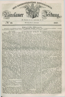 Breslauer Zeitung : mit allerhöchster Bewilligung. 1847, № 30 (5 Februar) + dod.