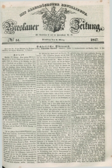 Breslauer Zeitung : mit allerhöchster Bewilligung. 1847, № 51 (2 März) + dod.