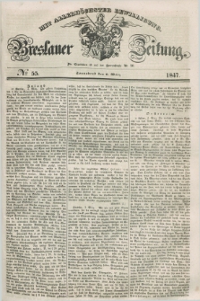 Breslauer Zeitung : mit allerhöchster Bewilligung. 1847, № 55 (6 März) + dod.