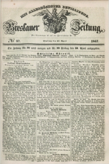 Breslauer Zeitung : mit allerhöchster Bewilligung. 1847, № 97 (27 April) + dod.