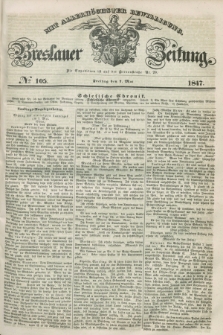 Breslauer Zeitung : mit allerhöchster Bewilligung. 1847, № 105 (7 Mai) + dod.