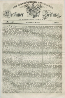 Breslauer Zeitung : mit allerhöchster Bewilligung. 1847, № 167 (21 Juli) + dod.