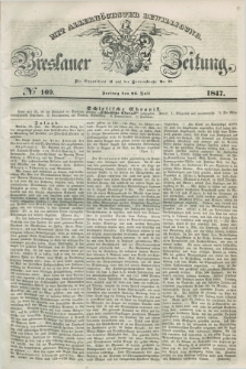 Breslauer Zeitung : mit allerhöchster Bewilligung. 1847, № 169 (23 Juli) + dod.