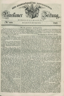 Breslauer Zeitung : mit allerhöchster Bewilligung. 1847, № 218 (18 September) + dod.
