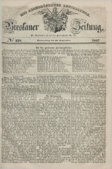 Breslauer Zeitung : mit allerhöchster Bewilligung. 1847, № 228 (30 September) + dod.