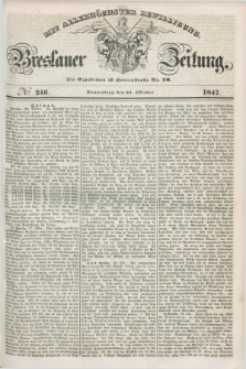 Breslauer Zeitung : mit allerhöchster Bewilligung. 1847, № 246 (21 Oktober) + dod.