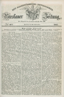Breslauer Zeitung : mit allerhöchster Bewilligung. 1847, № 277 (26 November) + dod.