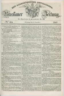 Breslauer Zeitung : mit allerhöchster Bewilligung. 1847, № 285 (5 Dezember) + dod.