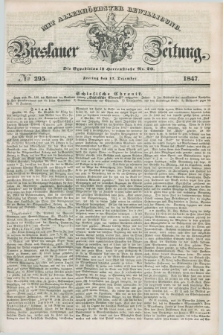 Breslauer Zeitung : mit allerhöchster Bewilligung. 1847, № 295 (17 Dezember) + dod.