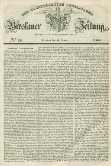 Breslauer Zeitung : mit allerhöchster Bewilligung. 1848, № 19 (23 Januar) + dod.
