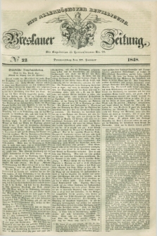 Breslauer Zeitung : mit allerhöchster Bewilligung. 1848, № 22 (27 Januar) + dod.