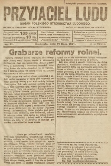 Przyjaciel Ludu : organ Polskiego Stronnictwa Ludowego. 1921, nr 31