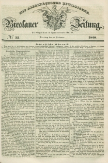 Breslauer Zeitung : mit allerhöchster Bewilligung. 1848, № 32 (8 Februar) + dod.