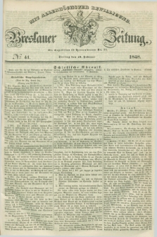 Breslauer Zeitung : mit allerhöchster Bewilligung. 1848, № 41 (18 Februar) + dod.